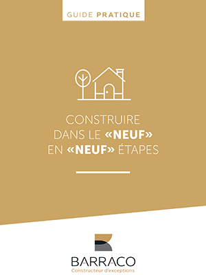 Guide pratique « Construire dans le neuf en neuf étapes »